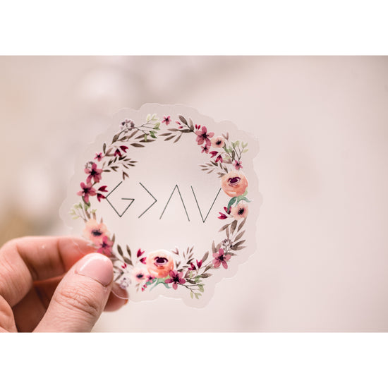 God Is Greater Floral Clear, Vinyl Sticker