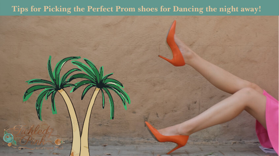 Tips for Picking the Perfect Prom shoes for Dancing the night away!