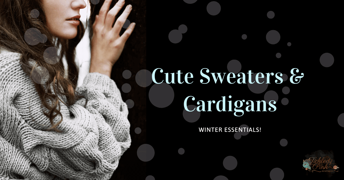 Make Your Winter Warm With Cute Sweaters And Cardigans