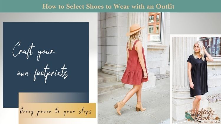How to Select Shoes to Wear with an Outfit