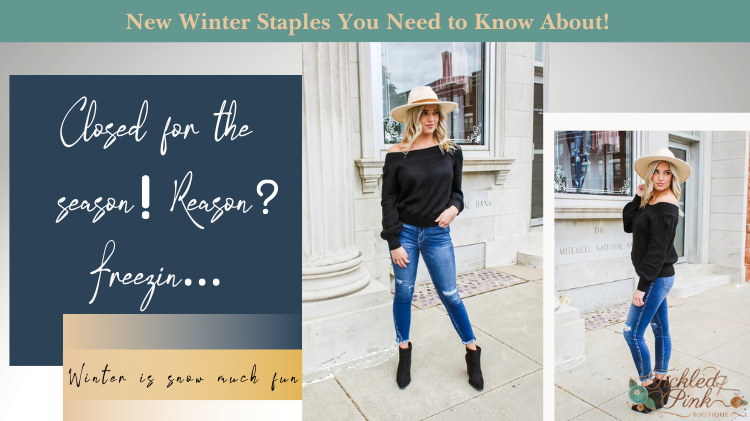 New Winter Staples You Need to Know About!
