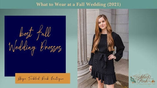 What to Wear at a Fall Wedding (2021)