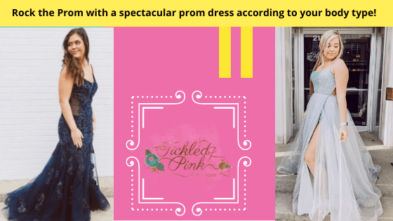 Rock the Prom with a spectacular prom dress according to your body type!