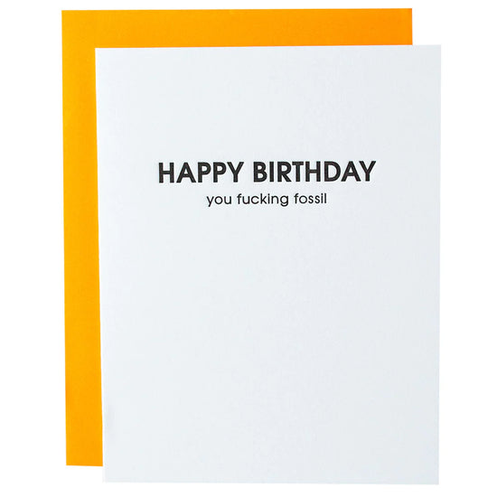 HBD You Fucking Fossil Letterpress Card