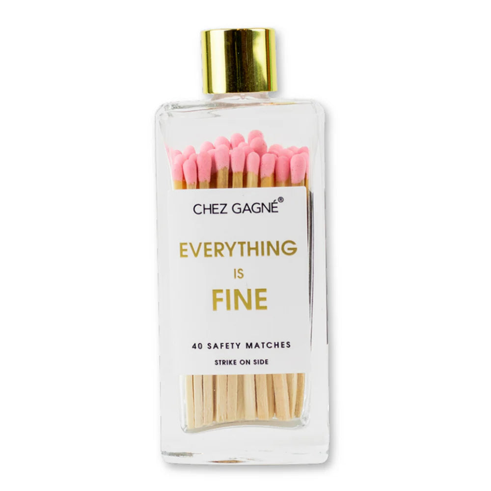 Matches | Everything Is Fine