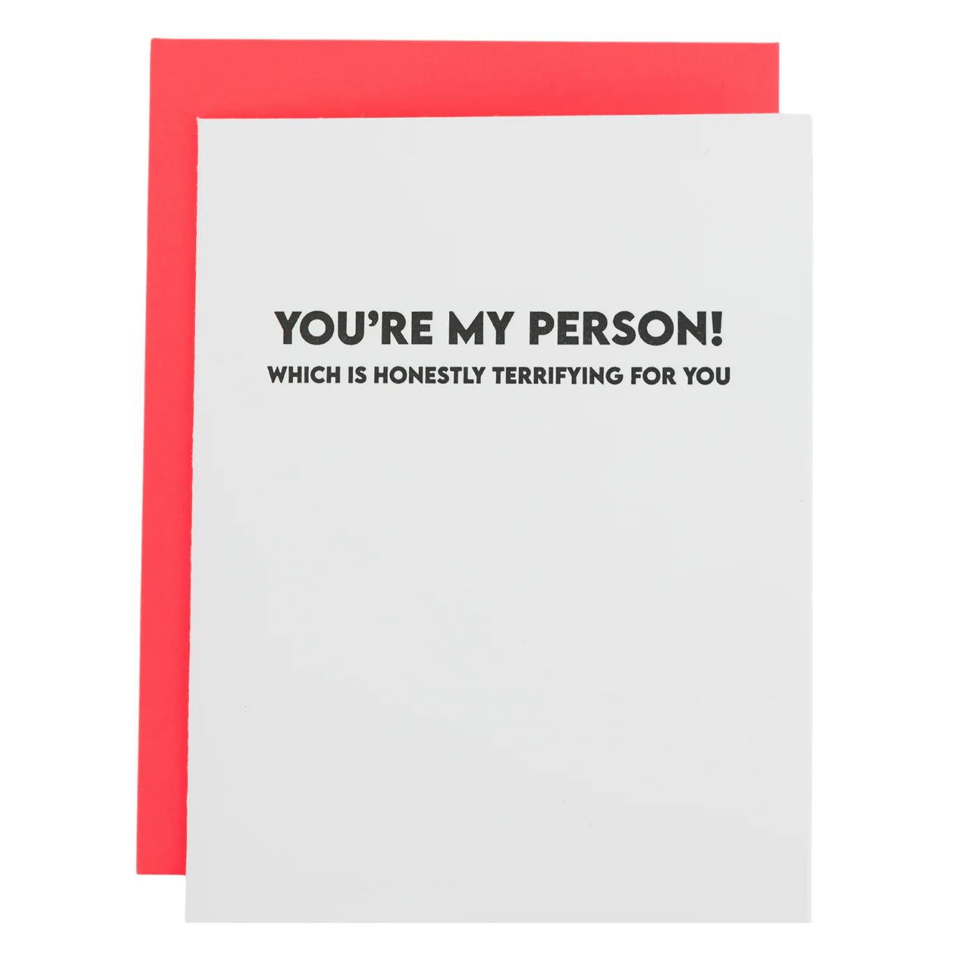 You're My Person Which Is Honestly Terrifying For You Letterpress Card