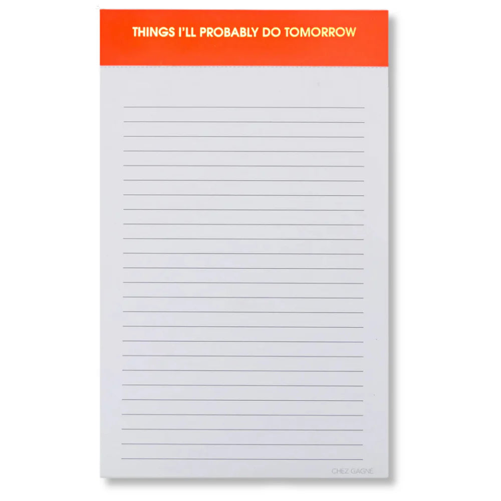 Notepad | Things I'll Probably Do Tomorrow