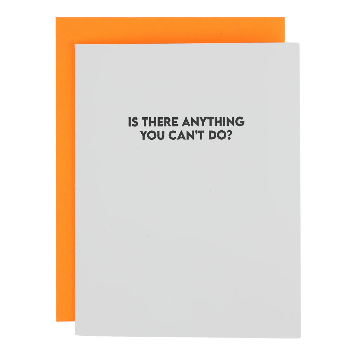 Is There Anything You Can't Do Letterpress Card