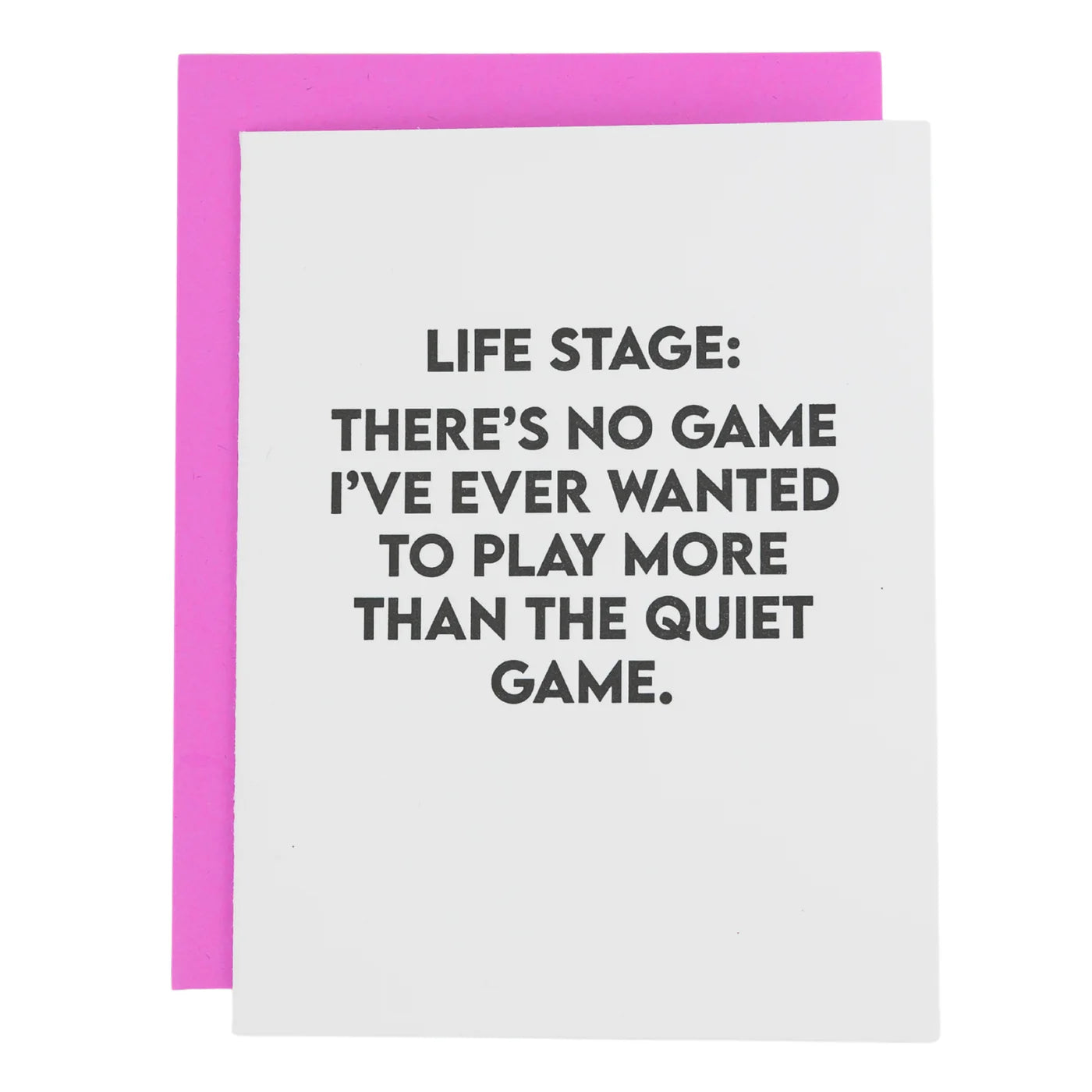 Life Stage: Quiet Game Letterpress Card