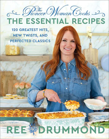 Pioneer Woman Cooks - The Essential Recipes