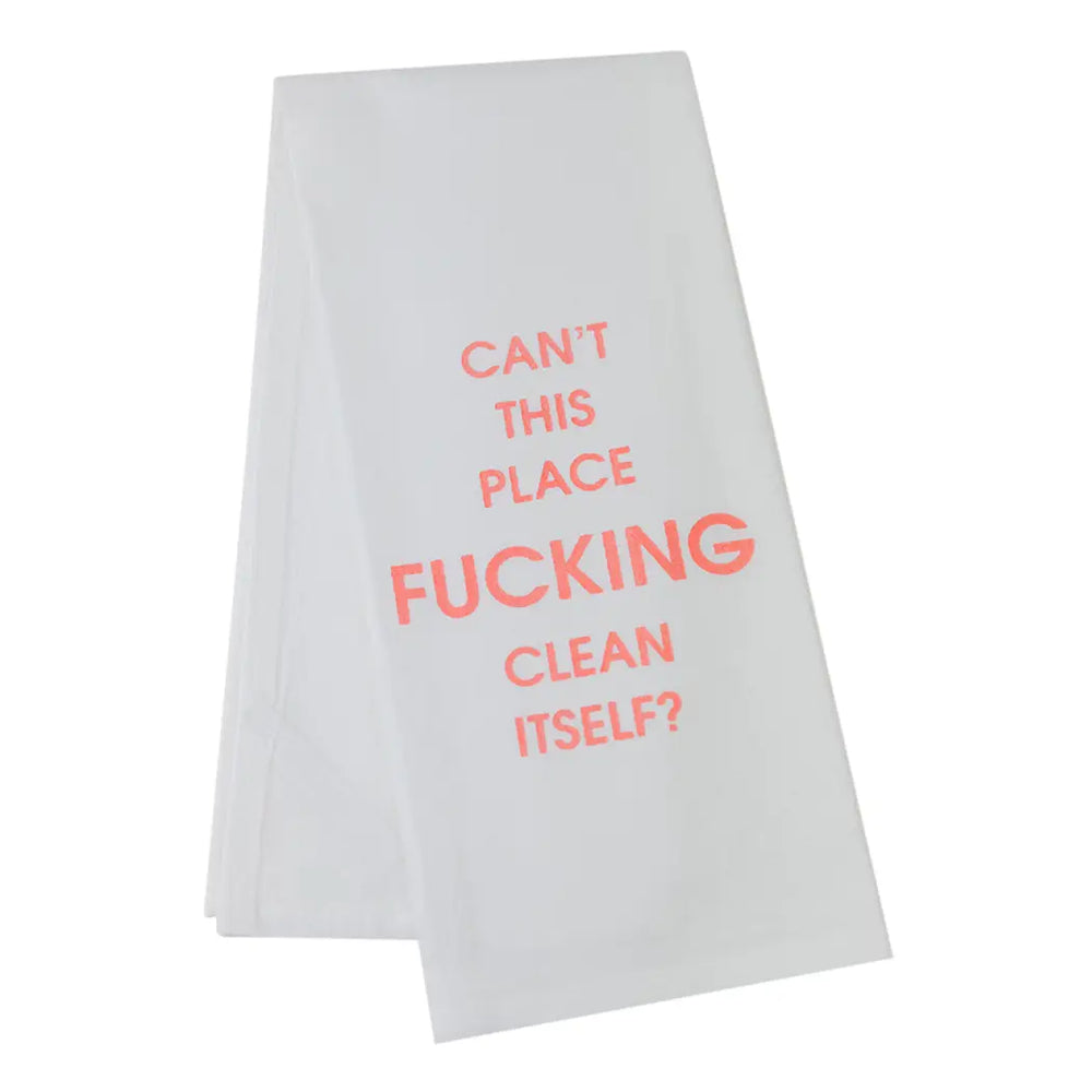 Can't This Fucking Place Clean Itself Tea Towel