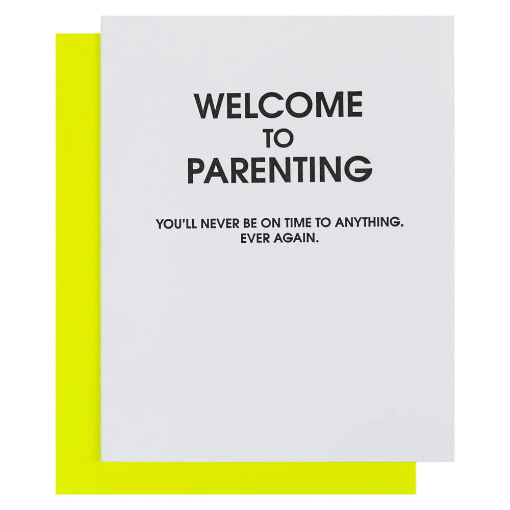 Welcome To Parenting Never On Time Letterpress Card