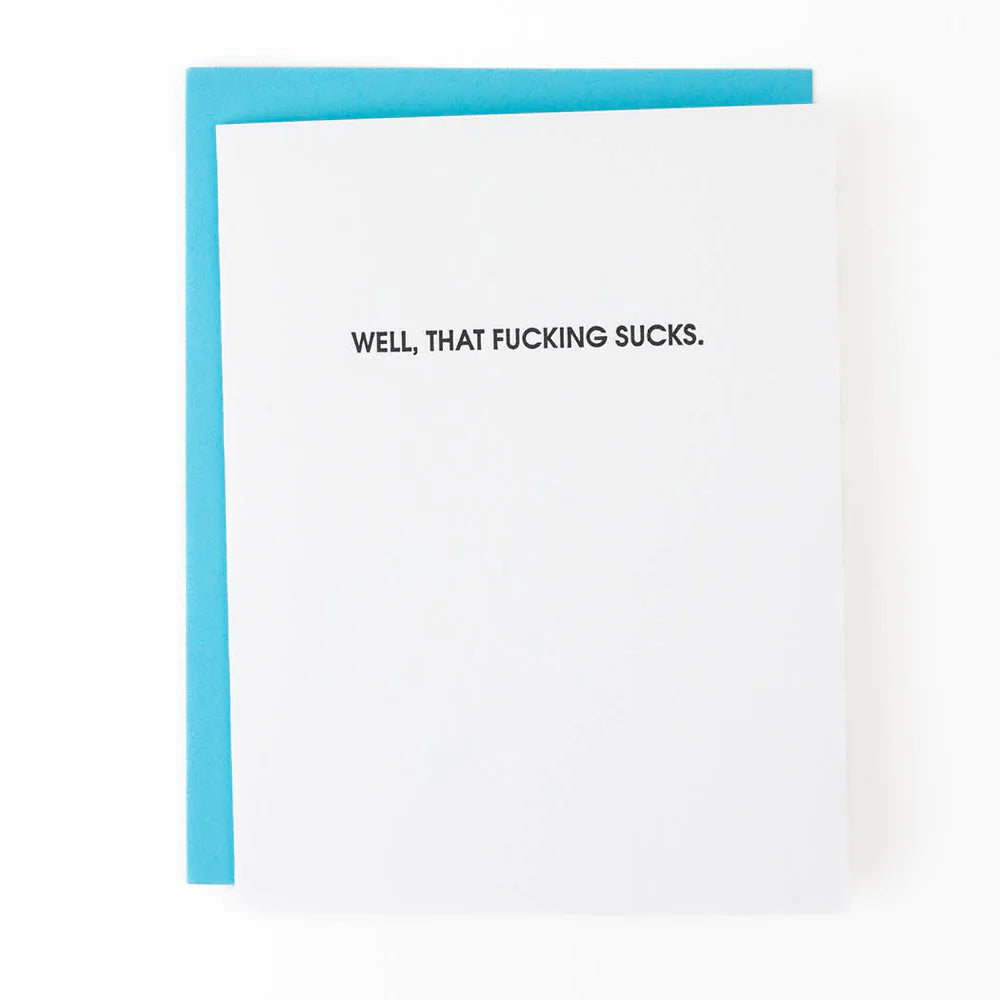 Well, That Fucking Sucks Letterpress Card