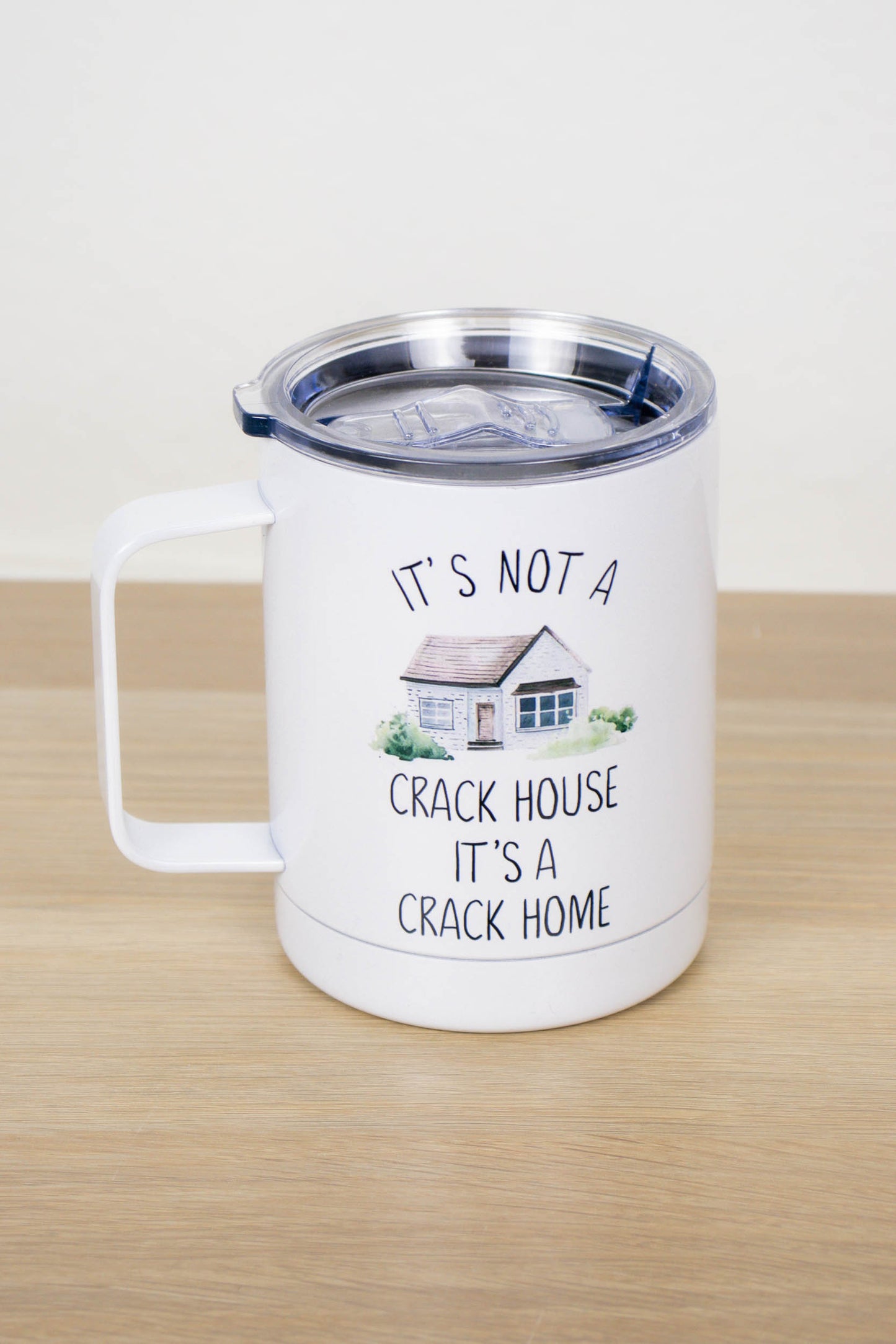Crack House Home Travel Cup With Holder