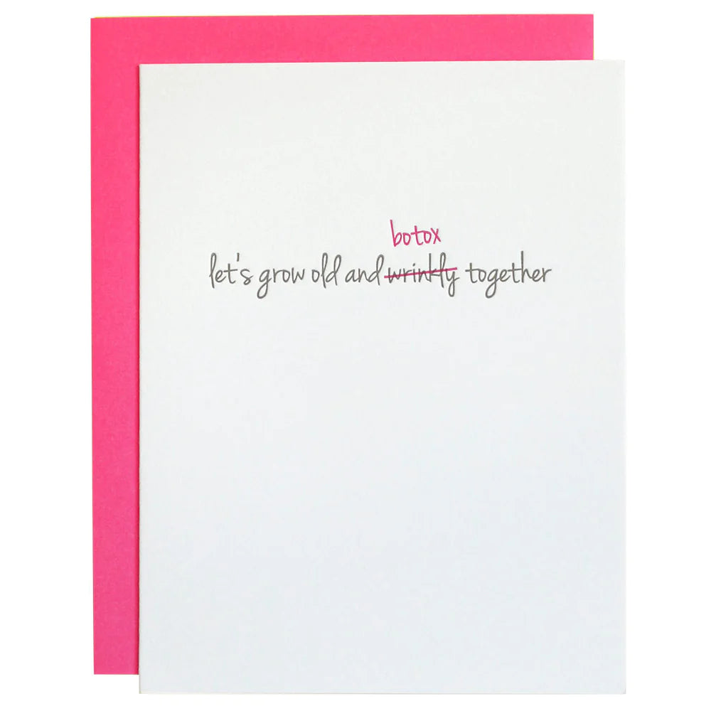 Grow Old & Botox Letterpress Card