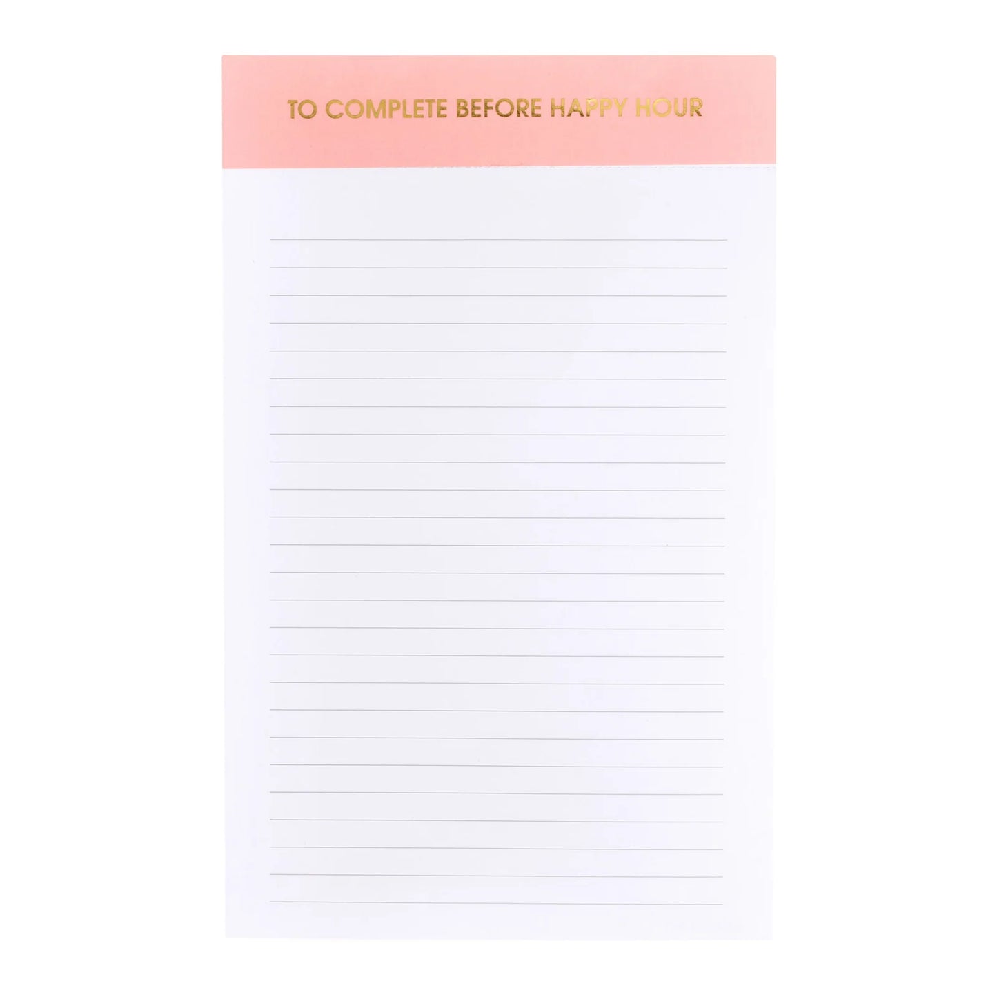 To Complete Before Happy Hour Notepad